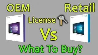 Explained- Microsoft Windows OEM vs Microsoft Windows Retail -