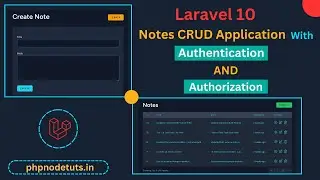 ⚡Laravel 10 Notes CRUD Application with Authentication and Authorization | Laravel 10 Project