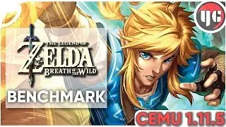 Zelda Breath Of The Wild | Cemu 1.11.5 | Benchmark