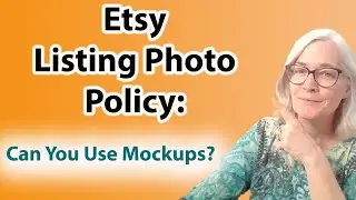 Etsy's Listing Photo Policy: Can You Use Mockups? Etsy changes 2024