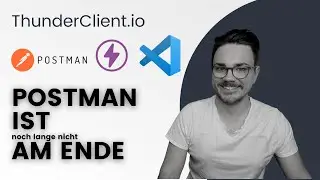 Kann der Thunder Client REST API Client Postman ersetzen oder nicht?