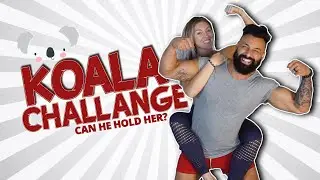 koala challenge, I couldn't hold HER long enough!