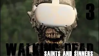 LE PETIT JOURNAL | The Walking Dead: Saints & Sinners VR #3