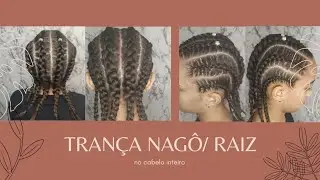 COMO FAZER TRANÇA NAGÔ/RASTEIRA NA CABEÇA INTEIRA
