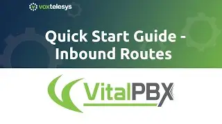 VitalPBX Quick Start Guide - Inbound Route Setup