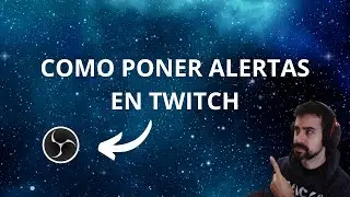 COMO PONER ALERTAS EN TWITCH 2023