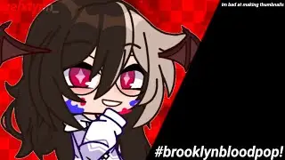 bloodpop meme / / gacha club / / gelxtynn_
