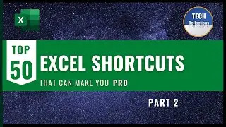 Top 50 Excel shortcuts that can make you pro Part 2 | 10 shortcuts you need to master