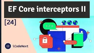 [Persian] EF Core Interceptors II - Part 24