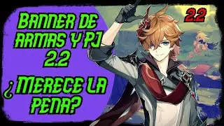 ¿Merece la pena el banner de Childe 2.2?¿Es bueno el banner de Armas?-Genshin Impact