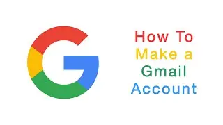 How to make a Gmail account