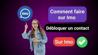 Comment débloquer un contact sur Imo || Débloquer quelqu'un sur Imo (nouveau processus) ||