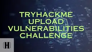 TryHackMe | Upload Vulnerabilities Challenge | TÜRKÇE ANLATIM