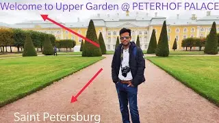 UPPER GARDEN TOUR - PETERHOF PALACE @ PETERGOF , SAINT PETERSBURG