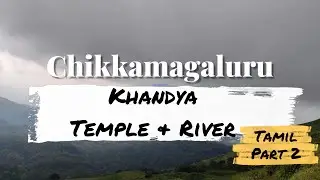 Chikkamagaluru Series - Part 2 | Kandya Hanging Bridge & Sri Markandeshwara Temple vlog in Tamil