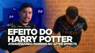 ATRAVESSANDO PAREDES COMO O HARRY POTTER - TUTORIAL DE AFTER EFFECTS