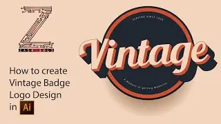 How to create VINTAGE BADGE LOGO DESIGN in Adobe Illustrator | Adobe Illustrator Tutorial 2021