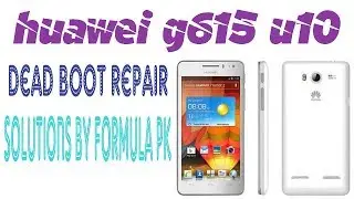 how to unbrick huawei g615 u10 dead boot repair with flash imei rebuild