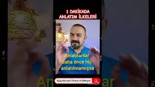 BİR DAKİKADA ANLATIM İLKELERİ