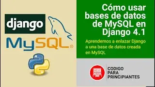 Cómo usar MySQL en Django 4.1