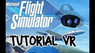 Flight simulator 2020  @ VR  Configuracion inicial (Quest )