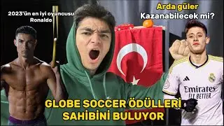 ARDA MI BELLİNGHAM I? GLOBE SOCCER 2023 ÖDÜLLERİ AÇIKLANIYOR!