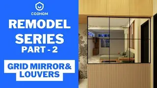 Grid Mirrors and Louver Wall | Coohom | Remodel Series Ep 2