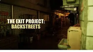 The Exit Project: Backstreets PS5 - Pilot [Short Gameplay]