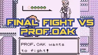 ★ Pokémon RBY-Final Battle Vs Professor Oak ★