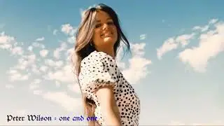Peter Wilson - One And One (Feat  Sean Smith) 2022