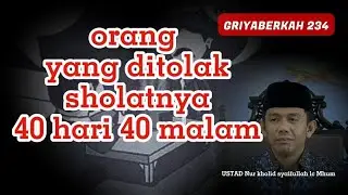 orang yang tidak diterima sholatnya (ustad Nur kholid syaifullah lc Mhum)