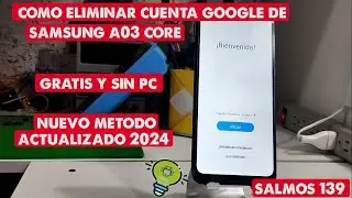 ELIMINAR CUENTA GOOGLE SAMSUNG A03 CORE  (NUEVO MÉTODO 2024) ACTUALIZADO NUEVA VERSIÓN DE SEGURIDAD