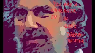 You Are a Character in God’s Dream-Theater