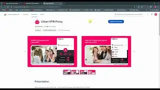 Urban VPN : Meilleur extension VPN pour votre navigateur Google chrome , Edge et Mozilla Firefox