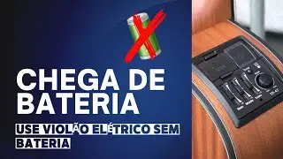 NÃO UTILIZE MAIS BATERIA 9V🔋NO VIOLÃO ELÉTRICO