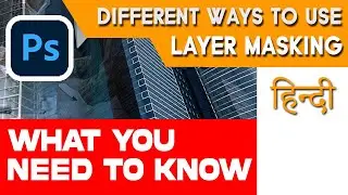 Layer Masking SECRETS | Photoshop HINDI | Simple & Easy