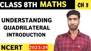 Understanding Quadrilateral - Introduction #class8th #ncert #ashishacademy