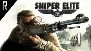 ► Sniper Elite V2 Walkthrough HD - Part 1