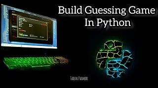 Build Python Guessing Game | Python Simple Games For Beginners | Python Game Programming