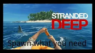 Stranded deep | spawning items in the game | Still works
