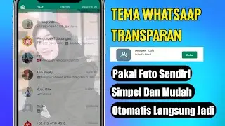 Cara Mengubah Bacground Whatsaap Menjadi Foto Transparan Terbaru 2022