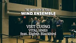 Cuong: Vital Sines feat. Eighth Blackbird