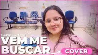 Vem me Buscar - Thaliane Damasceno (Cover) ❤️🎶🎙️#VemmeBuscar #jeffersonesuellen