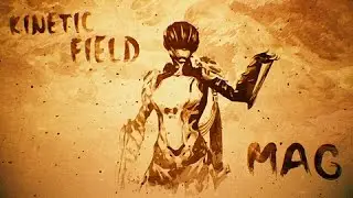 Warframe - Kinetic Field Mag