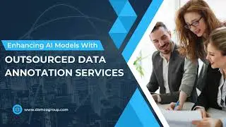 Enhancing AI Models With Outsourced Data Annotation Services