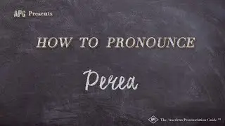 How to Pronounce Perea (Real Life Examples!)
