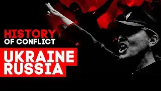 Ukraine-Russia | History of conflict