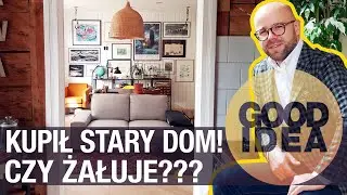 Michał Kędziora kupił stary, drewniany dom. Czy żałuje? | GOOD IDEA