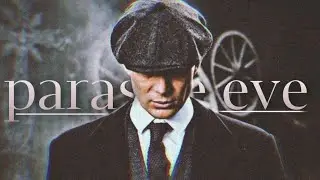 Tommy Shelby | Parasite Eve