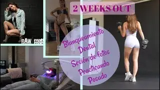 ♡ 2 WEEKS OUT ♡ Blanqueamiento Dental + Sesión de fotos + Practicando mi rutina